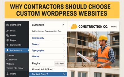 Why Contractors Should Choose Custom WordPress Websites