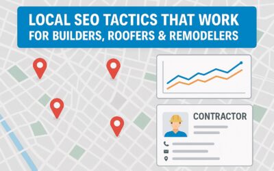 Local SEO Tactics That Work for Builders, Roofers & Remodelers