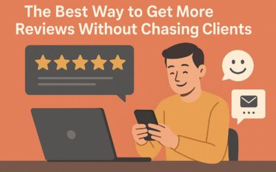The Best Way to Get More Reviews Without Chasing Clients