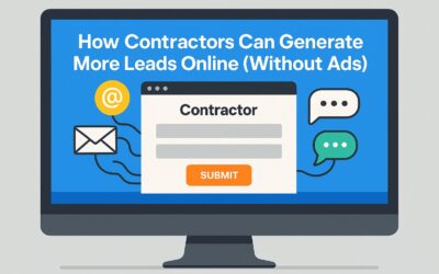 How Contractors Can Generate More Leads Online (Without Ads)