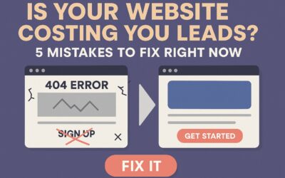Is Your Website Costing You Leads? 5 Mistakes to Fix Right Now